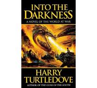 Harry Turtledove Into the Darkness (Tascabile)