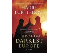 Harry Turtledove Through Darkest Europe (Tascabile)