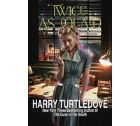 Harry Turtledove Twice as Dead (Tascabile)