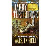 Harry Turtledove Walk in Hell (The Great War, Book Two) (Tascabile)