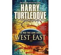 Harry Turtledove West and East (The War That Came Early, Book Two) (Tascabile)