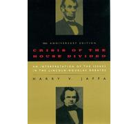 Harry V. Jaffa Crisis of the House Divided (Tascabile)