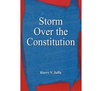 Harry V. Jaffa Storm Over the Constitution (Tascabile)