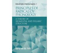 Harry van der Hulst Principles of Radical CV Phonology (Tascabile)