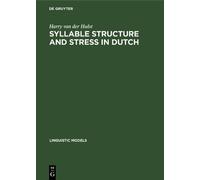 Harry van der Hulst Syllable Structure and Stress in Dutch (Copertina rigida)