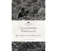 Harry W. Crosby Californio Portraits (Tascabile)
