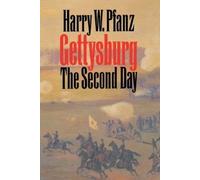 Harry W. Pfanz GettysburgThe Second Day (Tascabile) Civil War America