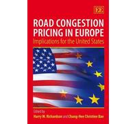 Harry W. Richardson Road Congestion Pricing in Europe (Copertina rigida)