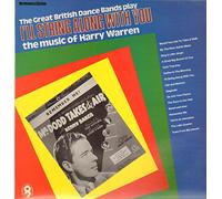 Harry Warren - I'll String Along With You - The Great British Dance Bands play the music of Harry Warren