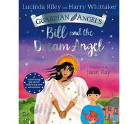 Harry Whittaker Lucinda Riley Bill and the Dream Angel (Tascabile)