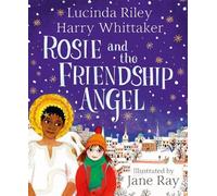 Rosie and the Friendship Angel - Riley Lucinda