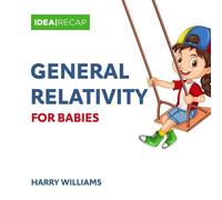 Harry Williams General Relativity for Babies (Tascabile)