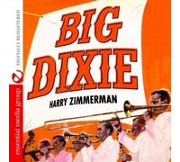 Harry Zimmerman And His Big Dixieland Band Big Dixie (Digitally Remastered) (CD)