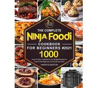 Harrys Barton The Complete Ninja Foodi Cookbook for Beginners #2021 (Tascabile)