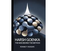 Harsh Goenka: The Man Behind the Method