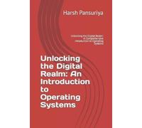 Harsh Pansuriya Harsh Hasmukbhai Pansuriya Unlocking the Digital Rea (Tascabile)