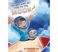 Harshad Sai The Boy Who Set Fire to the Moon (Tascabile)