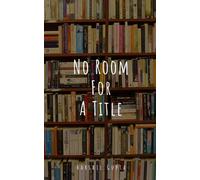 Harshil Gupta No Room For A Title (Tascabile)