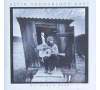 Hart,Alvin Youngblood - Big Mama'S Door