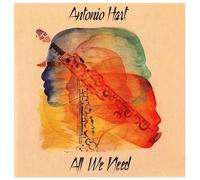 Hart, Antonio - All We Need