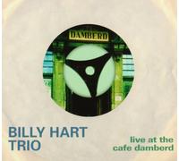 Hart Billy Trio - Live At The Cafe Dambert
