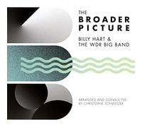 Hart Billy, Wdr Big Band - The Broader Picture