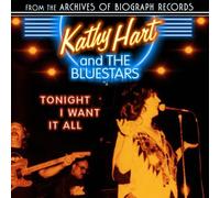 Hart, Kathy & The Bluestars - Tonight I Want It All