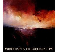 Hart Roddy & The Lo - Roddy Hart & The Lonesome Fire
