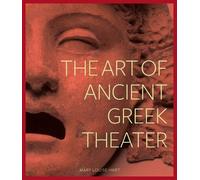 . Hart The Art of Ancient Greek Theater (Copertina rigida) Getty Publications -