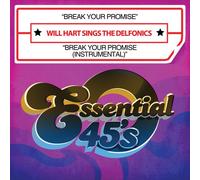 Hart, Will Sings The Delfonics - Break Your Promise/Break Your Promise (Instrumenta