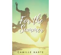 Harte Camille Sheree For The Summer 2/E BOOK NUOVO