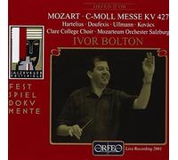 Hartelius/Doufexis/Ullmann/Kovacs Mass in C Minor K427 (Bolton, Mozarteum Orches
