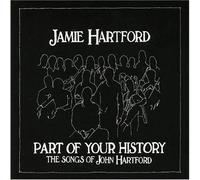 Hartford, Jamie - Part Of Your History: The Songs Of John Hartford