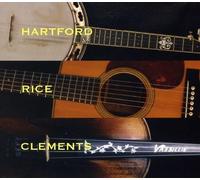 HARTFORD,JOHN / RICE,TONY / CLEMENTS,VASSAR Hartford Rice & Clements (CD)