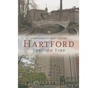 Hartford Through Time (Tascabile) America Through Time