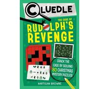 Hartigan Browne Cluedle: The Case of Rudolph's Revenge (Book 4) (Tascabile)