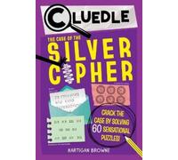 Hartigan Browne Cluedle: The Case of the Silver Cipher (Book 3) (Tascabile)