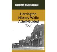 Hartington History Walk: A Self-Guided Walking Tour