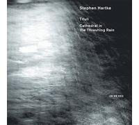 Tituli, Cathedral In The Thrashing - Stephen Hartke CD ECM 1861 ECM RECORDS