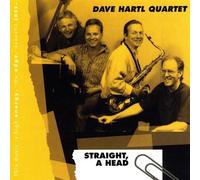 Hartl, Dave Quartet - Straight A Head