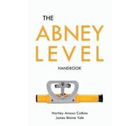 Hartley Amasa Calkins James Blaine Yule The Abney Level Handbook (Tascabile)