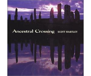 Hartley, Scott - Ancestral Crossing