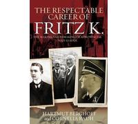 Hartmut Berghoff Cornelia Ra The Respectable Career of Fritz (Copertina rigida)