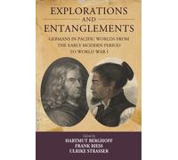 Hartmut Berghoff Explorations and Entanglements (Copertina rigida)