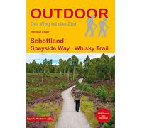 Hartmut Engel Schottland: Speyside Way Whisky Trail (Der Weg ist das (Tascabile)
