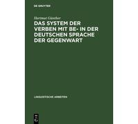 Hartmut Günther Das System Der Verben Mit Be- In Der Deutsche (Copertina rigida)