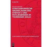 Hartmut Haubold Stratigraphische Grundlagen Des Stefan C Und (Copertina rigida)