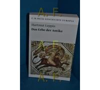 Hartmut Leppin Das Erbe der Antike: Originalausgabe (Beck'sche Reihe (Tascabile)