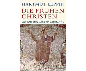 Hartmut Leppin Die frühen Christen (Copertina rigida)