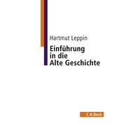Hartmut Leppin Einführung in die Alte Geschichte (C.H. Beck Studium) (Tascabile)
